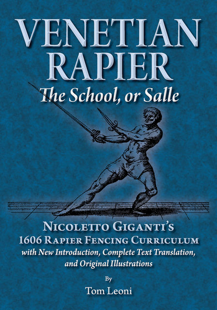 Venetian Rapier: The School, or Salle, Nicoletto Giganti