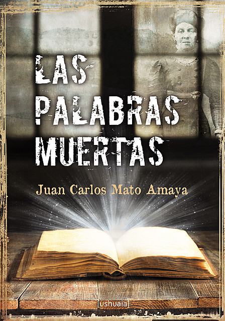 Las palabras muertas, Juan Carlos Mato Amaya