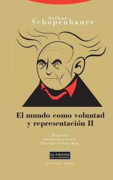 El mundo como voluntad y representación II, Arthur Schopenhauer