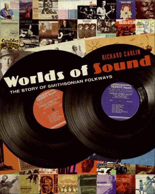 Worlds of Sound, Richard Carlin