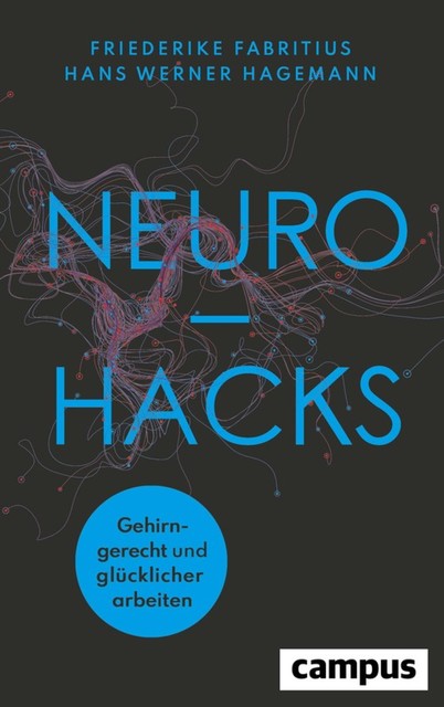 Neurohacks, Friederike Fabritius, Hans W. Hagemann