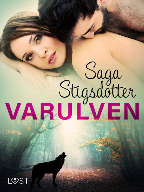Varulven – erotisk fantasy, Saga Stigsdotter