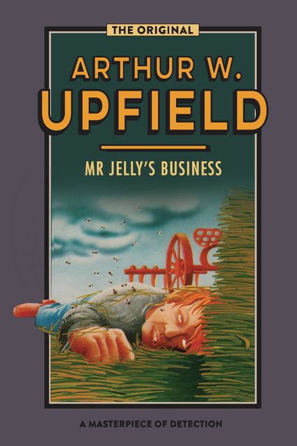 Mr Jelly's Business, Arthur W. Upfield