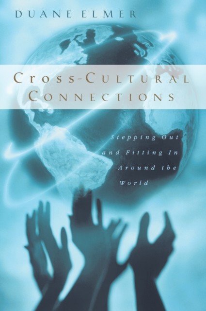 Cross-Cultural Connections, Duane Elmer