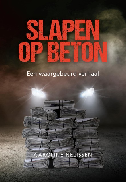 Slapen op beton, Caroline Nelissen