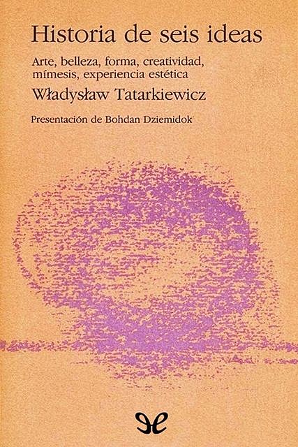 Historia de seis ideas, Władysław Tatarkiewicz