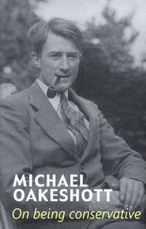 On Being Conservative, Michael Oakeshott
