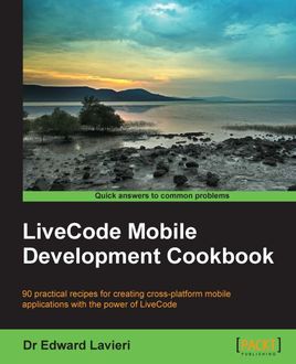 LiveCode Mobile Development Cookbook, Edward Lavieri
