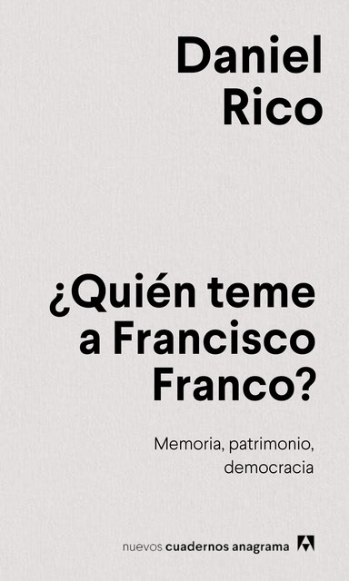 Quién teme a Francisco Franco, Daniel Rico Camps