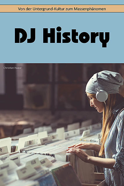 DJ History, Christian Haase