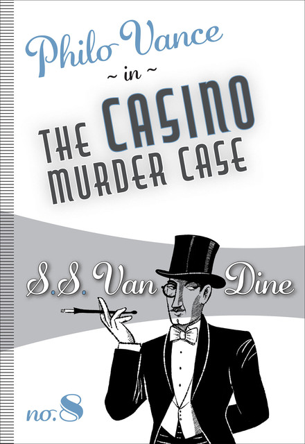 The Casino Murder Case, S.S.Van Dine