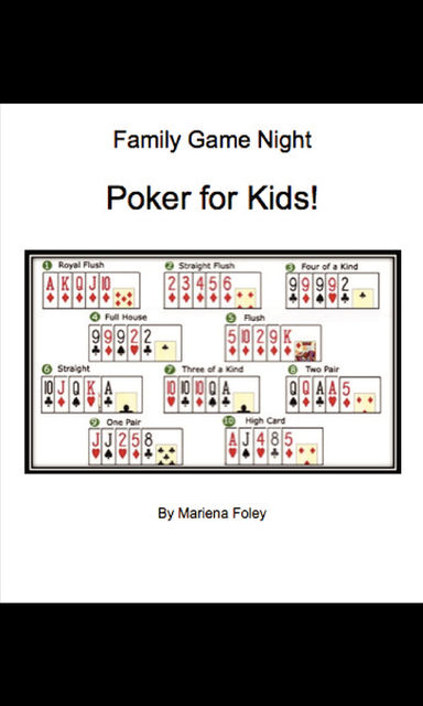 Family Game Night: Poker for Kids!, Mariena Foley