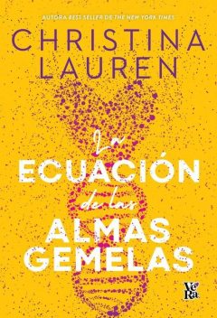 La ecuación de las almas gemelas, Christina Lauren
