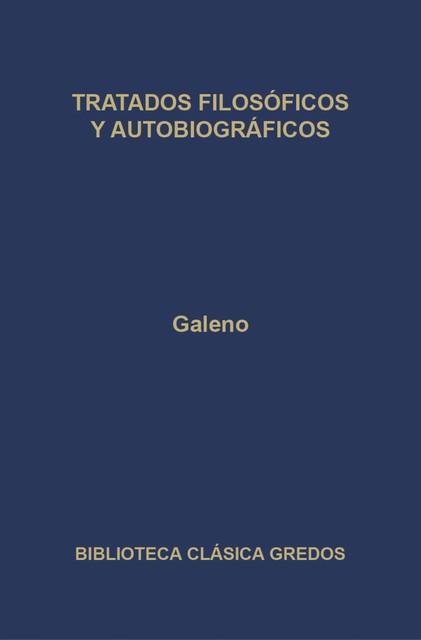 Tratados filosóficos y autobiográficos, Galeno