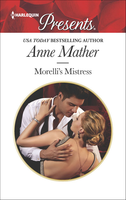 Morelli's Mistress, Anne Mather