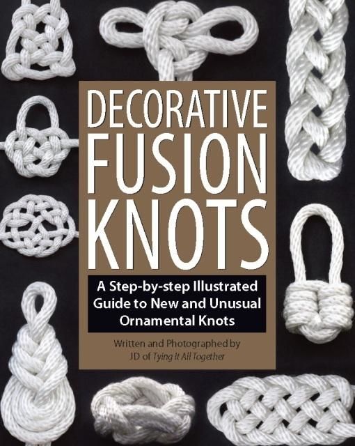 Decorative Fusion Knots, J.D. Lenzen
