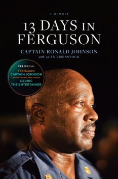 13 Days in Ferguson, Ron Johnson
