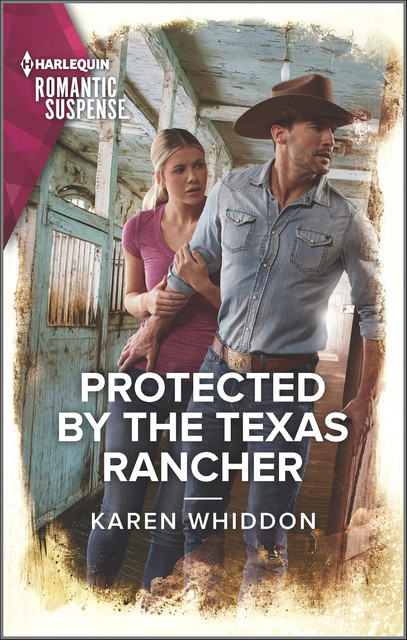 Protected by the Texas Rancher, Karen Whiddon