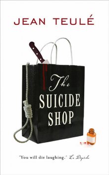 The Suicide Shop, Jean Teulé