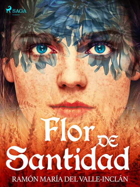 Flor de Santidad, Ramón María Del Valle-Inclán