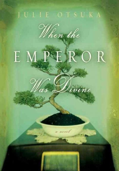 When the Emperor Was Divine, Julie Otsuka