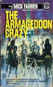 Armageddon Crazy, Mick Farren
