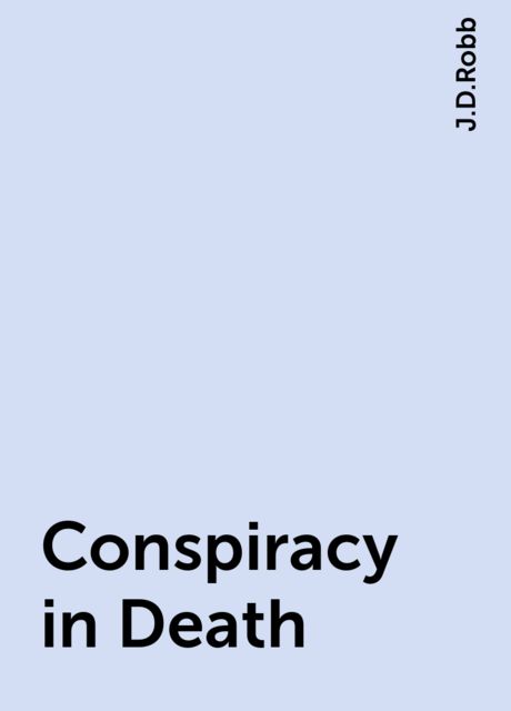 Conspiracy in Death, J.D.Robb