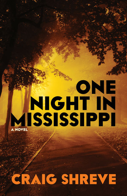 One Night in Mississippi, Craig Shreve