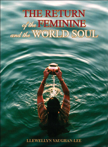 Return of the Feminine and the World Soul, Llewellyn Vaughan-Lee