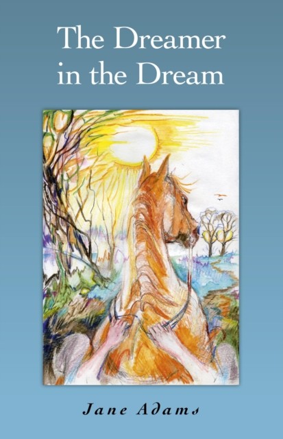 Dreamer in the Dream, Jane Adams