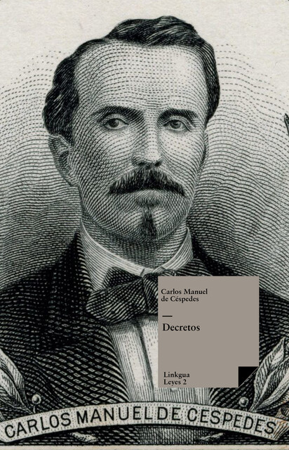 Decretos, Carlos Manuel de Céspedes