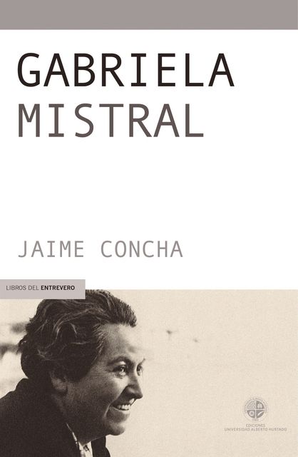 Gabriela Mistral, Jaime Concha