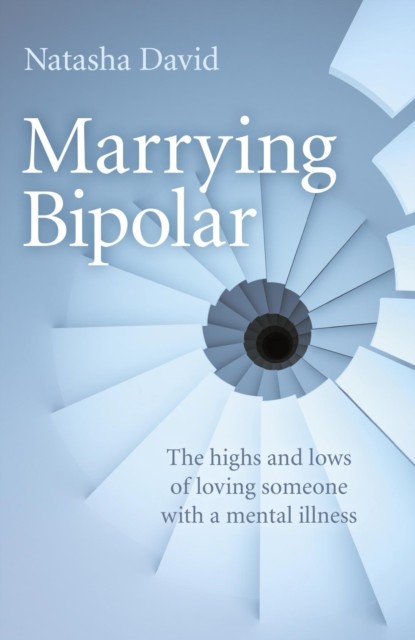 Marrying Bipolar, Natasha David