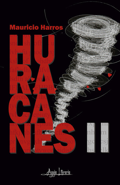 Huracanes II, Mauricio Harros