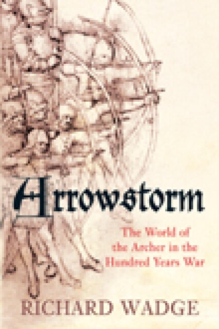 Arrowstorm, Richard Wadge
