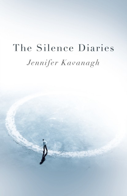 Silence Diaries, The, Jennifer Kavanagh