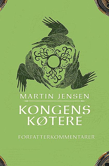 Kongens køtere Forfatterkommentarer, Martin Jensen