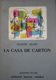 La Casa De Cartón, Martín Adán