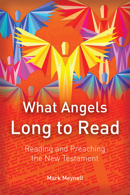 What Angels Long to Read, Mark Meynell