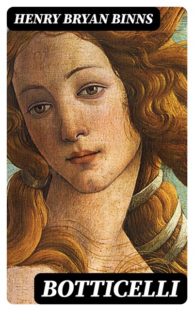 Botticelli, Henry Bryan Binns