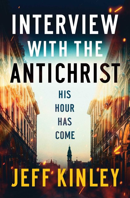 Interview with the Antichrist, Jeff Kinley