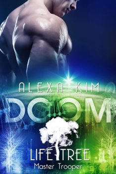 Doom (Life Tree – Master Trooper) Band 7, Alexa Kim