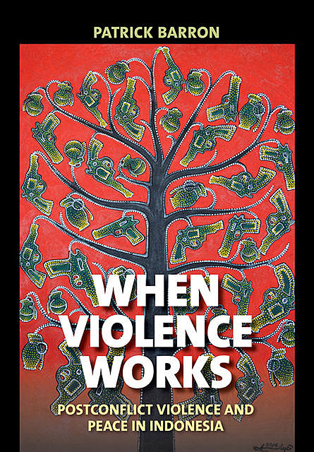 When Violence Works, Patrick Barron