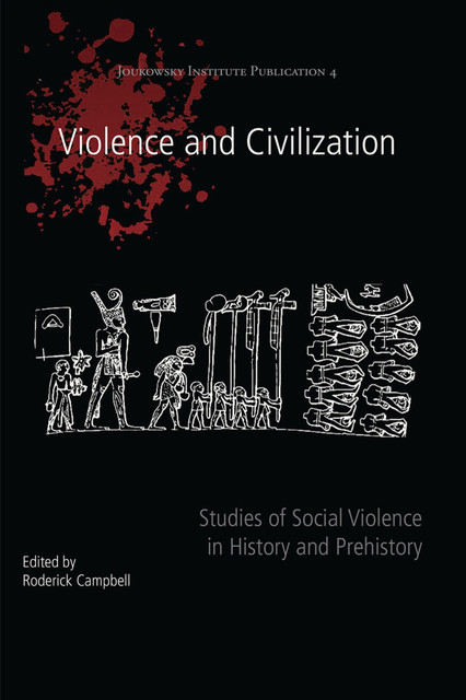 Violence and Civilization, Roderick Campbell