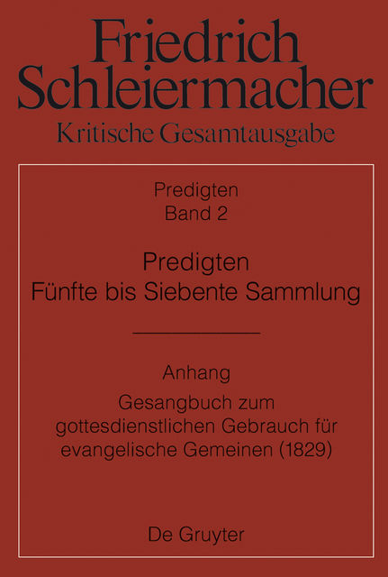 Predigten. Fünfte bis Siebente Sammlung (1826–1833), De Gruyter
