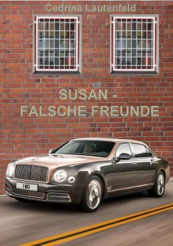 Susan – Falsche Freunde, Cedrina Lautenfeld