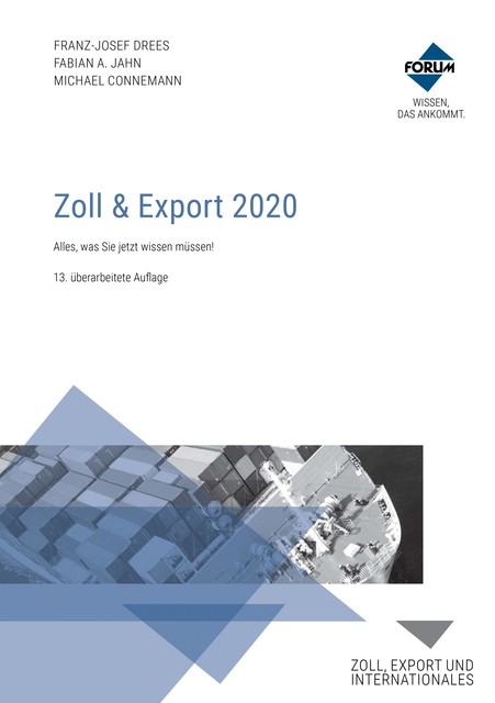 Zoll & Export 2020, Fabian A. Jahn, Franz-Josef Drees, Michael Connemann