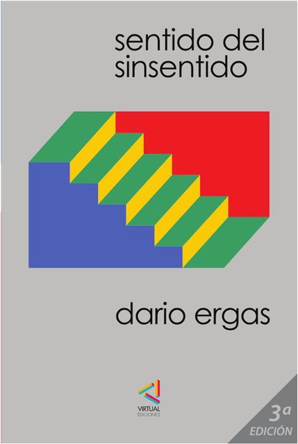 Sentido del sinsentido, Dario Ergas B.