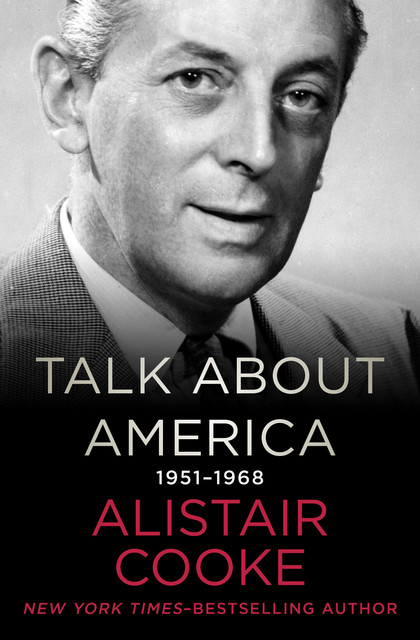Talk About America, Alistair Cooke
