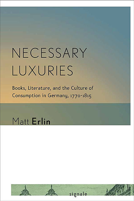 Necessary Luxuries, Matt Erlin